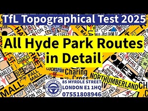TfL Topographical Skills Assessment Test 2025 | Minicab Lifeline | All Hyde Park Routes in Detail