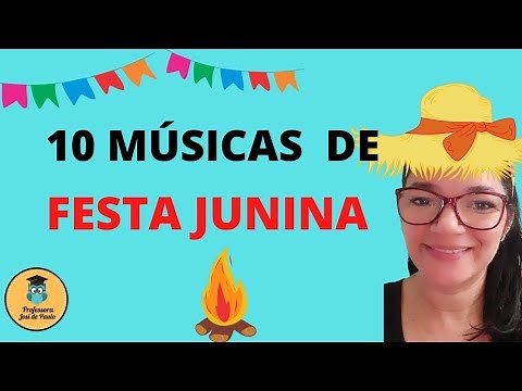 10 Músicas para Festa Junina na Escola