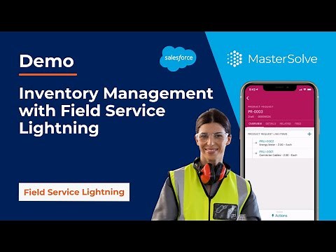 Inventory Management for the Mobile Workforce on the FSL Mobile App