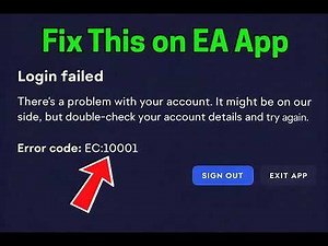 How to Fix EA Error Code 10001 (EA App Login Error Fix)