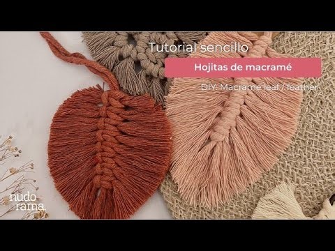 Tutorial DIY: Hojitas de macramé