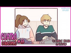 『Cuatro Corazones』| Capitulo 8 - [ComicDub Latino]