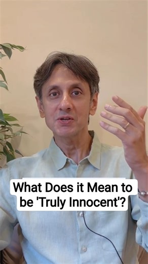 What Does it Mean to be 'Truly Innocent'? #SpiritualWisdom #ConsciousLiving #SpiritualGrowth