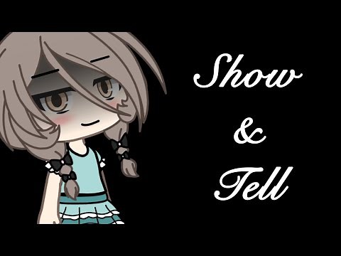 Show & Tell || Gacha Life || GLMV ||