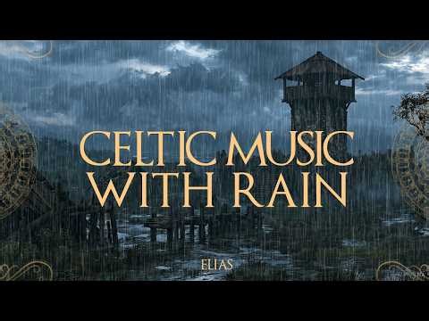 Forgotten Celtic Fortress | Fantasy Music with Rain | Relaxing Medieval Folk Music for Sleep & Study