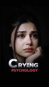 Psychology of Crying#Psychology#PsychologyFacts#HumanPsychology#PersonalityTest#Personality#Emotions