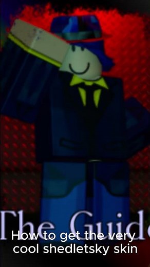 Guide on how to get the very very very awesome shedletsky skin #forsaken #roblox #guide #floodescape