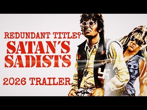 Satan’s Sadists - EXPLOITATION FILM, New Trailer!