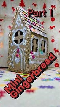 Tiny Gingerbread House DIY Made from Cardboard!