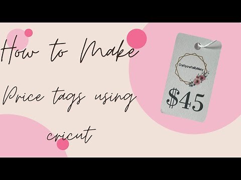 How to make price tags using Cricut