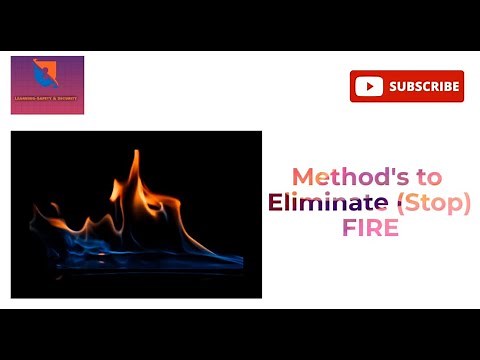 How to Eliminate (Stop) Fire | 3 Methods