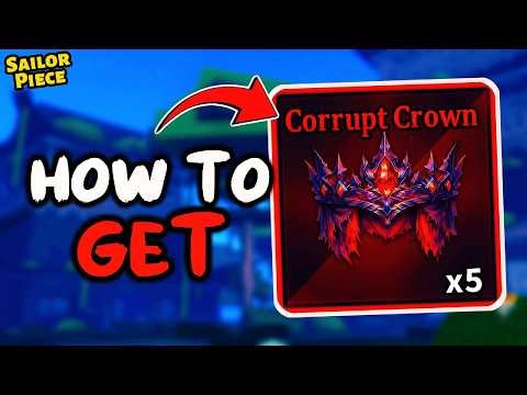 How To Get CORRUPT CROWN In Sailor Piece (Roblox) | Easy Guide