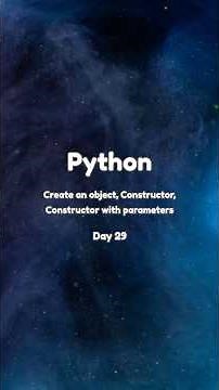 Python Project Day 29 | Create an Object, Constructor, and Constructor with Parameters #python