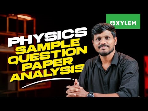 Physics Sample Question Paper Analysis | Xylem 12 CBSE