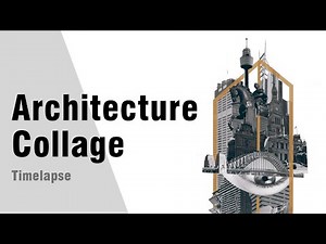Sydney Architecture Collage Tutorial Timelapse