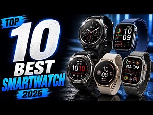 Top 10 Best Smartwatch 2026 — ⚠️Smartwatch Comparison, Features Review & Price Guide