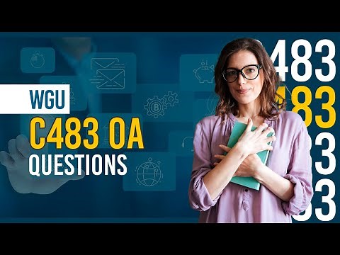 WGU C483 OA Practice Test – Questions, Answers & Study Tips