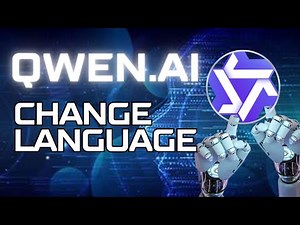 How to Change Language in Qwen Ai 2025