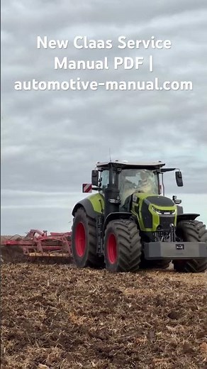 New Claas Service Manual PDF #automotivemanual #diycarrepair #pdfdownload #manual