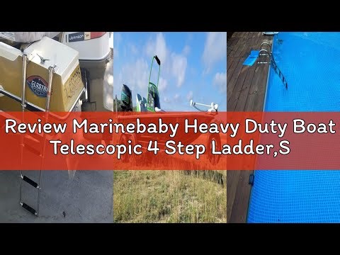 Review Marinebaby Heavy Duty Boat Telescopic 4 Step Ladder,Stainless Steel Swim Platform Telescoping
