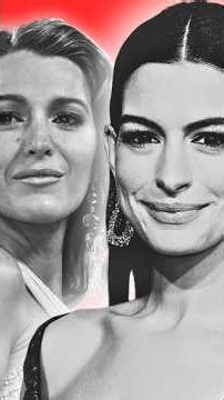 Anne Hathaway was worse than Blake Lively - Hollywood hair stylist tell all