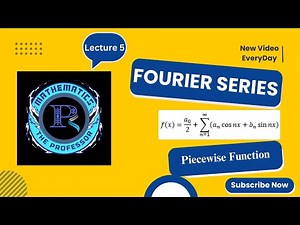 L-5 | Fourier Series of Piecewise Functions | A Step-by-Step Guide