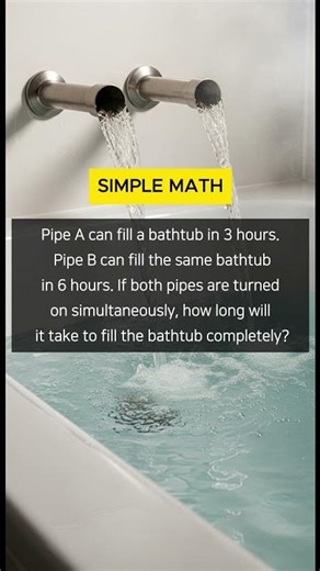 simple math : how long will it take to fill the bathtub? (Work Rate Trap)