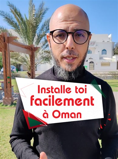 S'installer à Oman : Guide et Opportunités Feuilles de Route