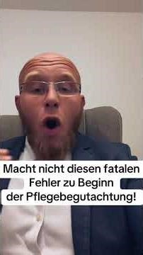 Macht nicht diesen Fehler zu Beginn Eurer Begutachtung für den Pflegegrad! #pflegegrad #Pflegegeld