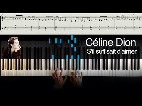 S'il suffisait d'aimer - Céline Dion - Piano tutorial with sheet music