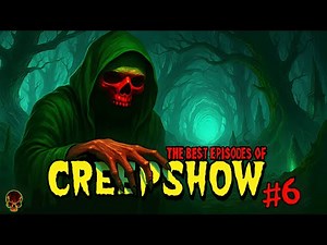 The Best & Creepiest Episodes Of CREEPSHOW Part 6
