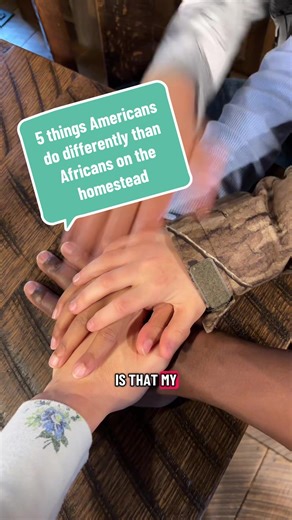 Cultural Differences in Homesteading: Americans vs Africans