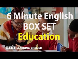 BOX SET: 6 Minute English - 'Education' English mega-class! 30 minutes of new vocab!