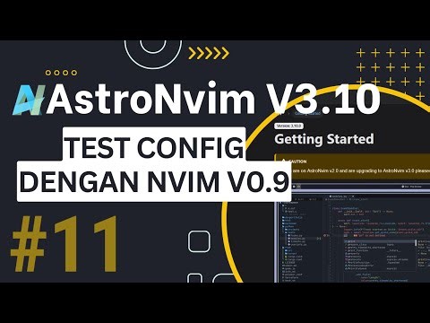 ASTRONVIM TUTORIAL #11 UPDATE CONFIG ASTRONVIM V3.10 DENGAN NEOVIM V9.0
