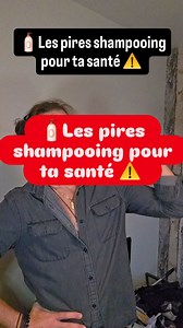 🧴 Les pires shampooing pour ta santé, chargés en allergènes et perturbateurs endocriniens ⚠️ #shampooing #shampoo #pertubateursendocriniens #allergène #mauvaispourlasanté #conseilbienêtre | Nutri-fit M