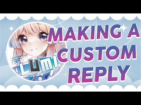 Customizing your partnership reply | Luminous Nova Tutorial