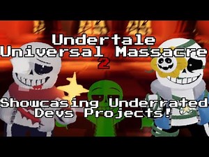 Underrated Roblox Undertale Developers - Undertale Universal Massacre 2
