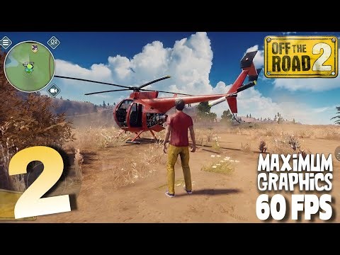 Off The Road 2 | OTR 2 (Early Access) Maximum Graphics 60 FPS Gameplay Part-2 | Android,iOS