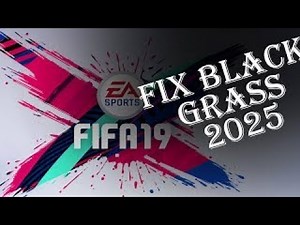 HOW TO FIX BLACK GRASS IN FIFA 19