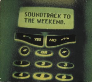 Various - Soundtrack To The Weekend