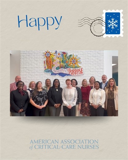 This holiday season, the AACN Board of Directors and staff extend their heartfelt gratitude to our members and the entire acute, progressive and critical care community. Your dedication and compassion continue to inspire us every day. Happy Holidays! | American Association of Critical-Care Nurses