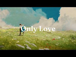[Lyrics + Vietsub] Only Love - Trademark