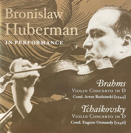 Brahms, Tchaikovsky, Bronislaw Huberman - In Performance