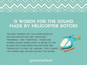 13 Words for the Sound Made by Helicopter Rotors
