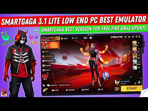 (New) Smartgaga 3.1 Lite Best Version For Free Fire OB43 Update | Smartgaga Low End PC Best Emulator