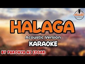 Halaga - Karaoke - Acoustic Version - Parokya ni Edgar
