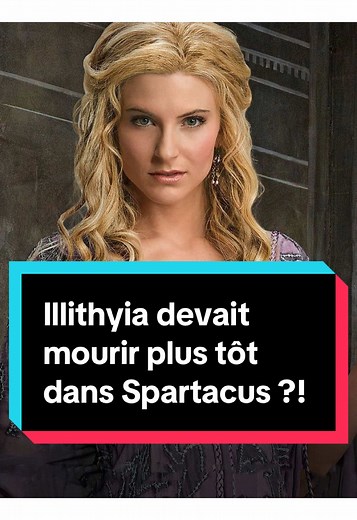 Illithyia : Un Destin Tragique dans Spartacus