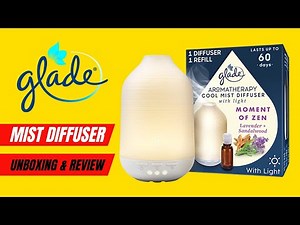 Glade Mist Diffuser Instructions I Glade Aromatherapy Cool Mist Diffuser Review and Unboxing I