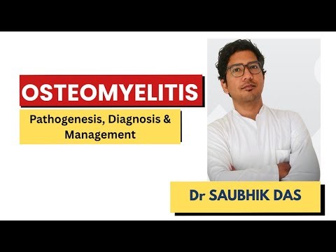 Osteomyelitis Simplified | Orthopaedics Lecture by Dr SAUBHIK DAS, MBBS, MS (ORTHO), FACS, FICS