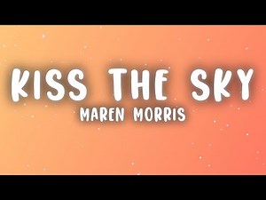 Maren Morris - Kiss The Sky (from The Wild Robot) (Lyrics)